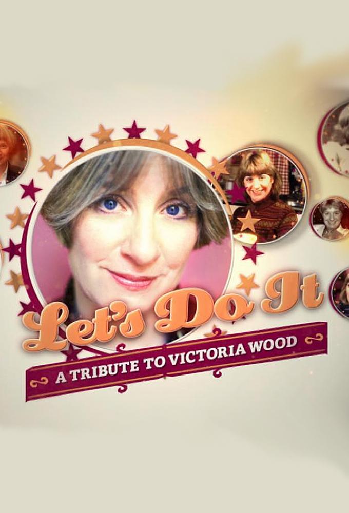 Постер Let's Do It: A Tribute to Victoria Wood